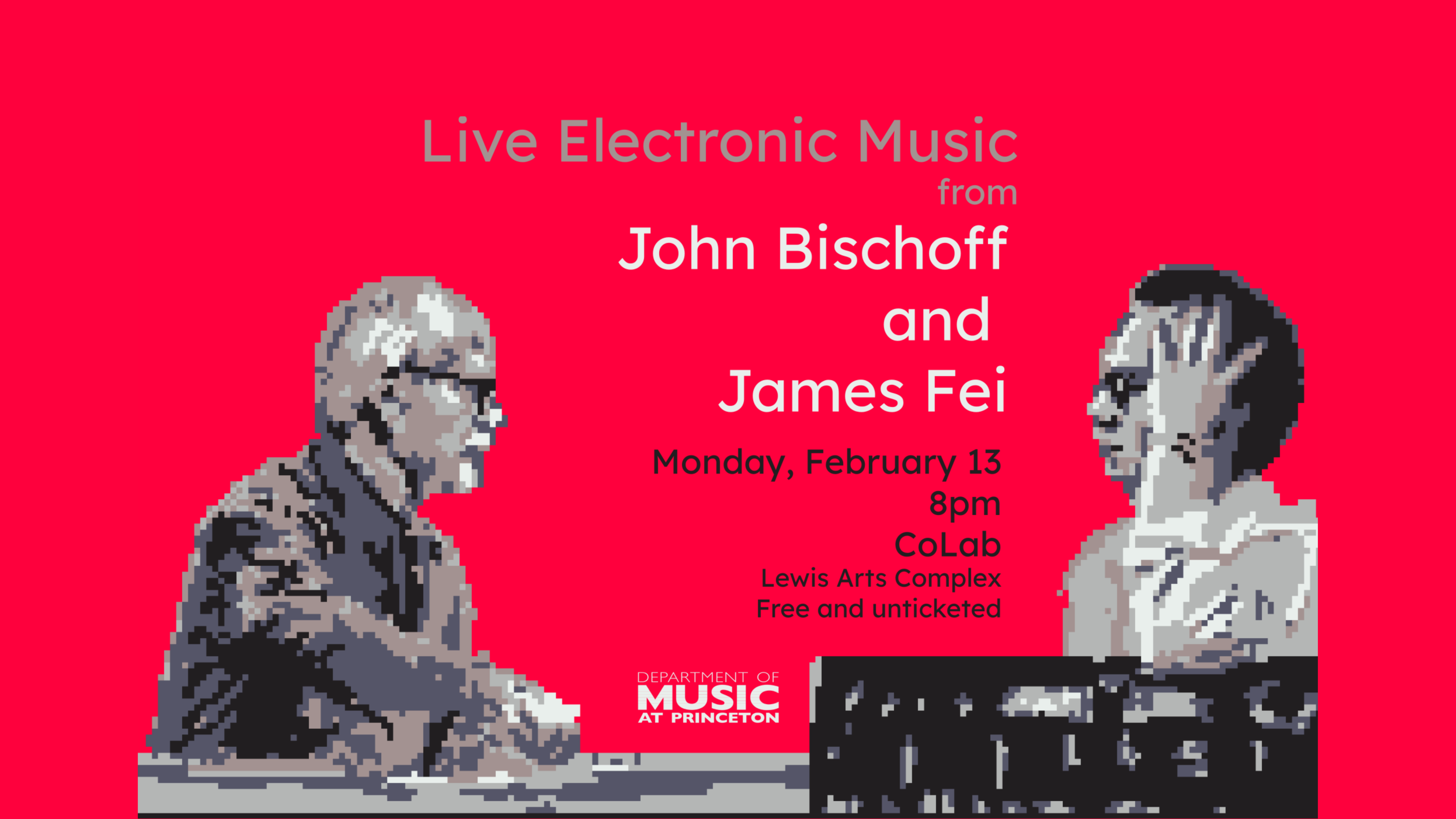 Poster graphic with bright red background and black/gray text that reads Live Electronic Music. With image of two highly pixelated people sitting at a table.