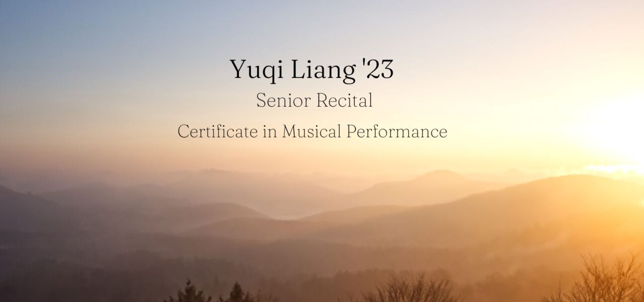 Poster of mountains in the distance with sun peeking over the top. With black text that reads Yuqi Liang Certificate in Music Performance.