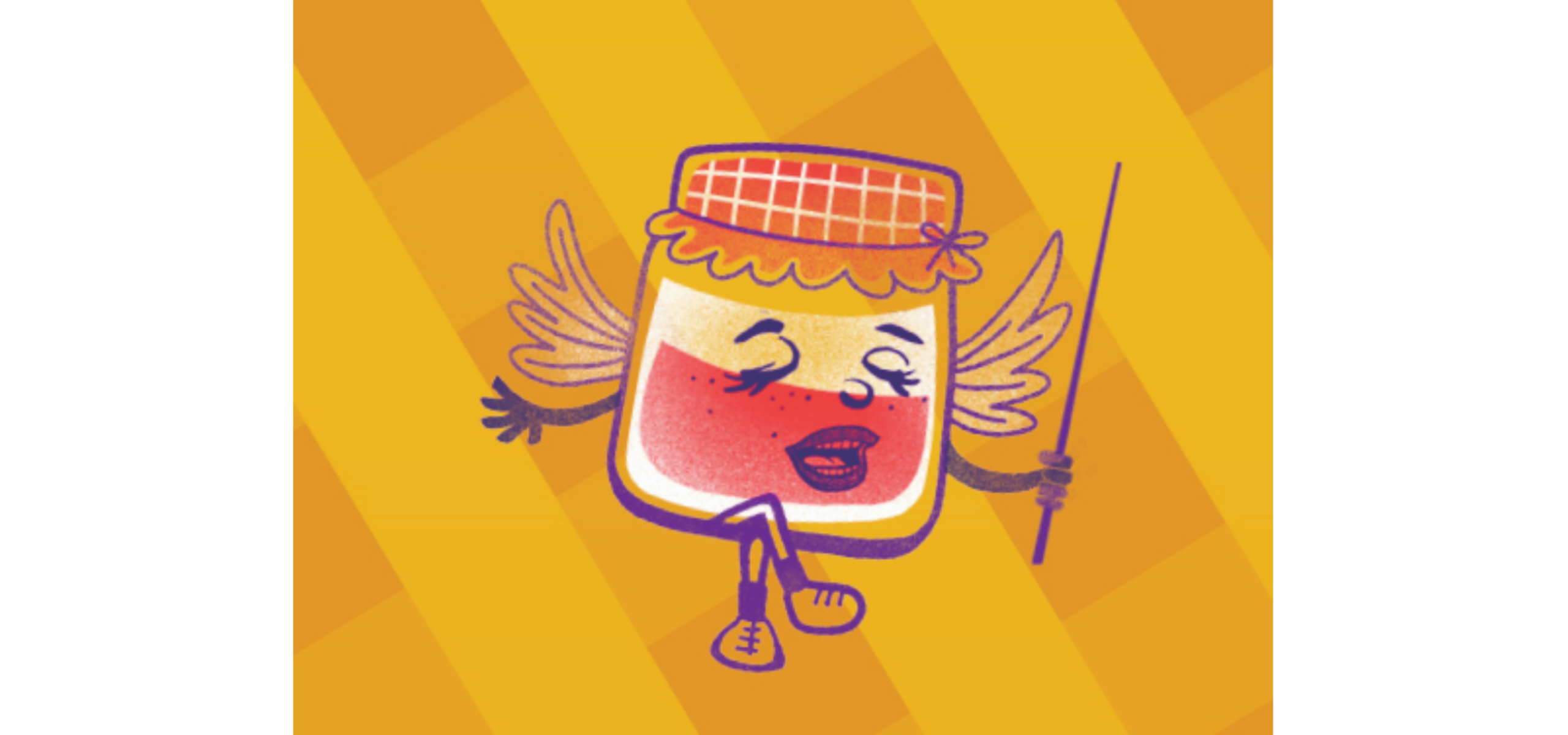 yellow and orange graphic with purple jar of jam with arms, legs, wings, and a face